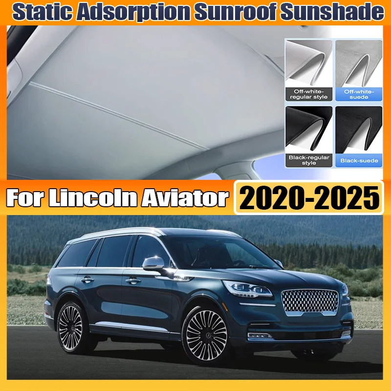 For Lincoln Aviator 2020~2025 2021 U611 Skylight Sunshade Sunroof Electrostatic Adsorption Visor Sun Protection Car Accessories