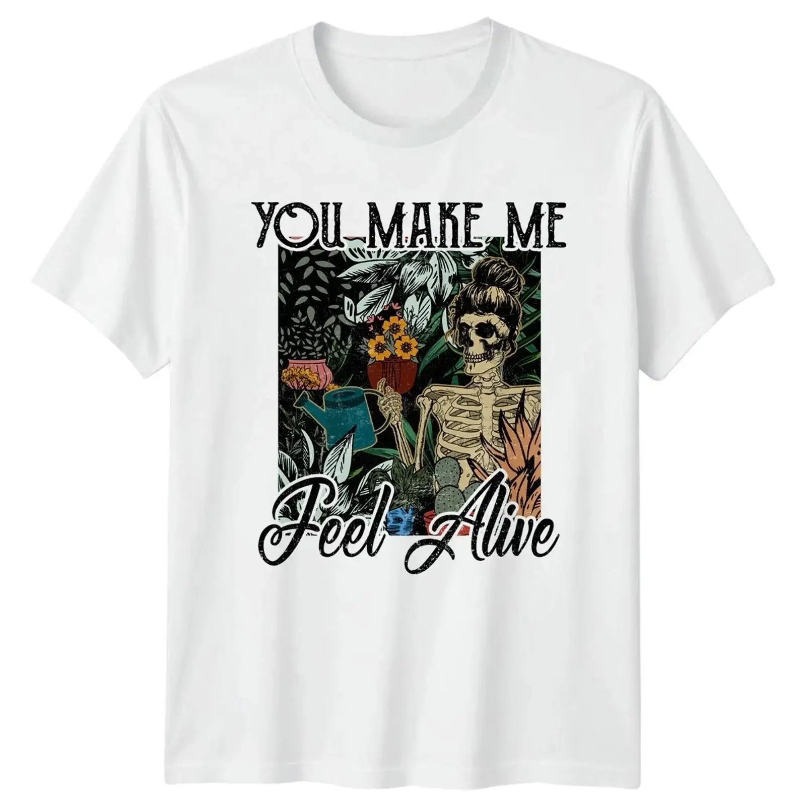 T-shirt unisexe vintage délavé pour femme, motif 'You Make Me Feel Alive', inspiré des jardinières de plantes d'intérieur, streetwear graphique de créateur, respirant