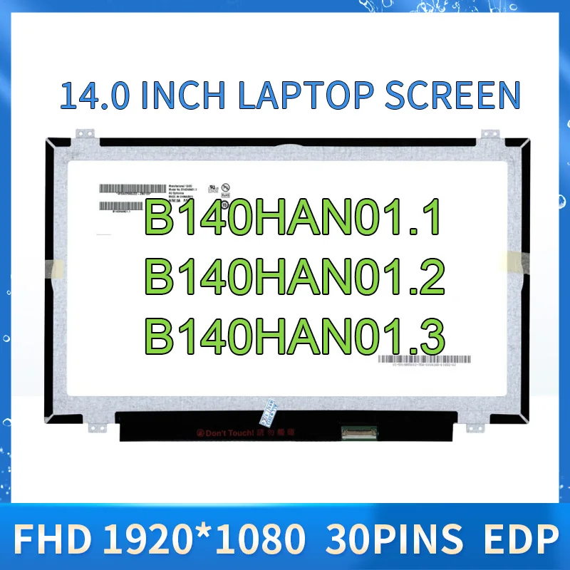 14.0 Inch IPS FHD Screen Matrix B140HAN01.1 B140HAN01 B140HAN01.2 B140HAN01.3  Laptop LCD Screen 1920x1080 30pin