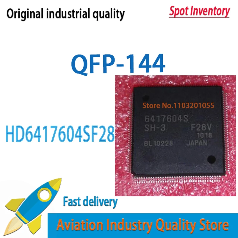 1pcs/lot  HD6417604SF28 HD6417604F28  6417604SF28  QFP-144  Brand new in stock