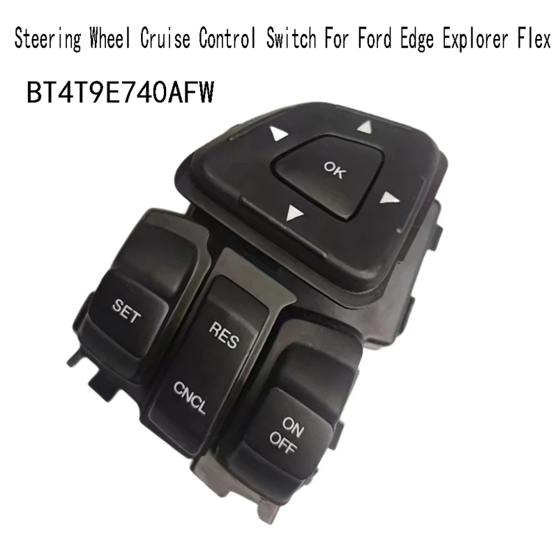 BT4T9E740AFW Car Steering Wheel Cruise Control Switch For Ford Edge Explorer Flex