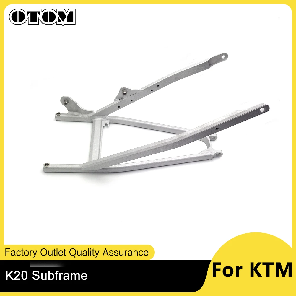 OTOM KEWS K20 Subframe Motorcycle Accessories Rear Seat Stay Support Dirt Bike Aluminum Tailstock For KTM SX SXF MC MCF 450 250