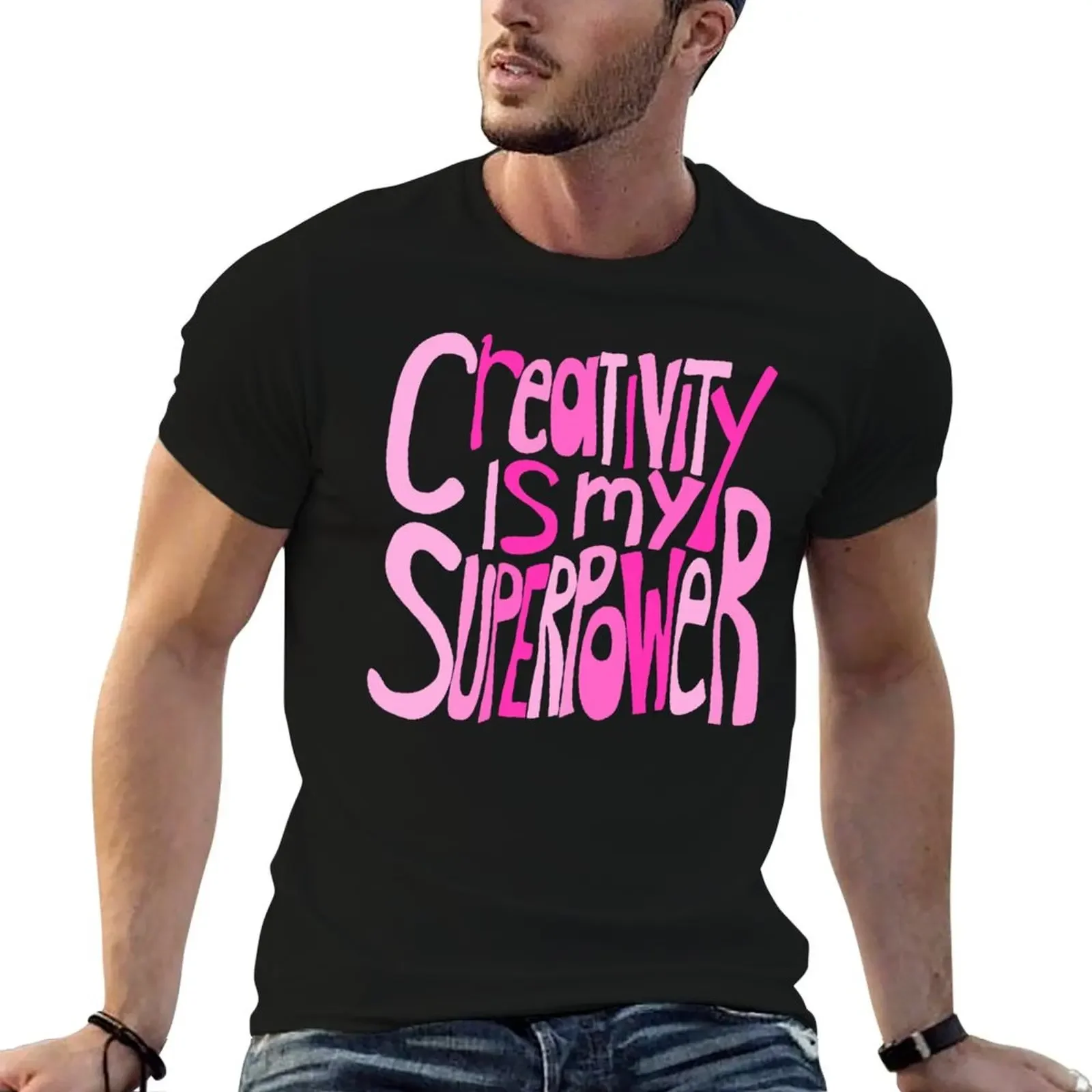 

Creativity is my Superpower Pink Hand Lettering T-Shirt quick-drying street wear plain black t shirts men