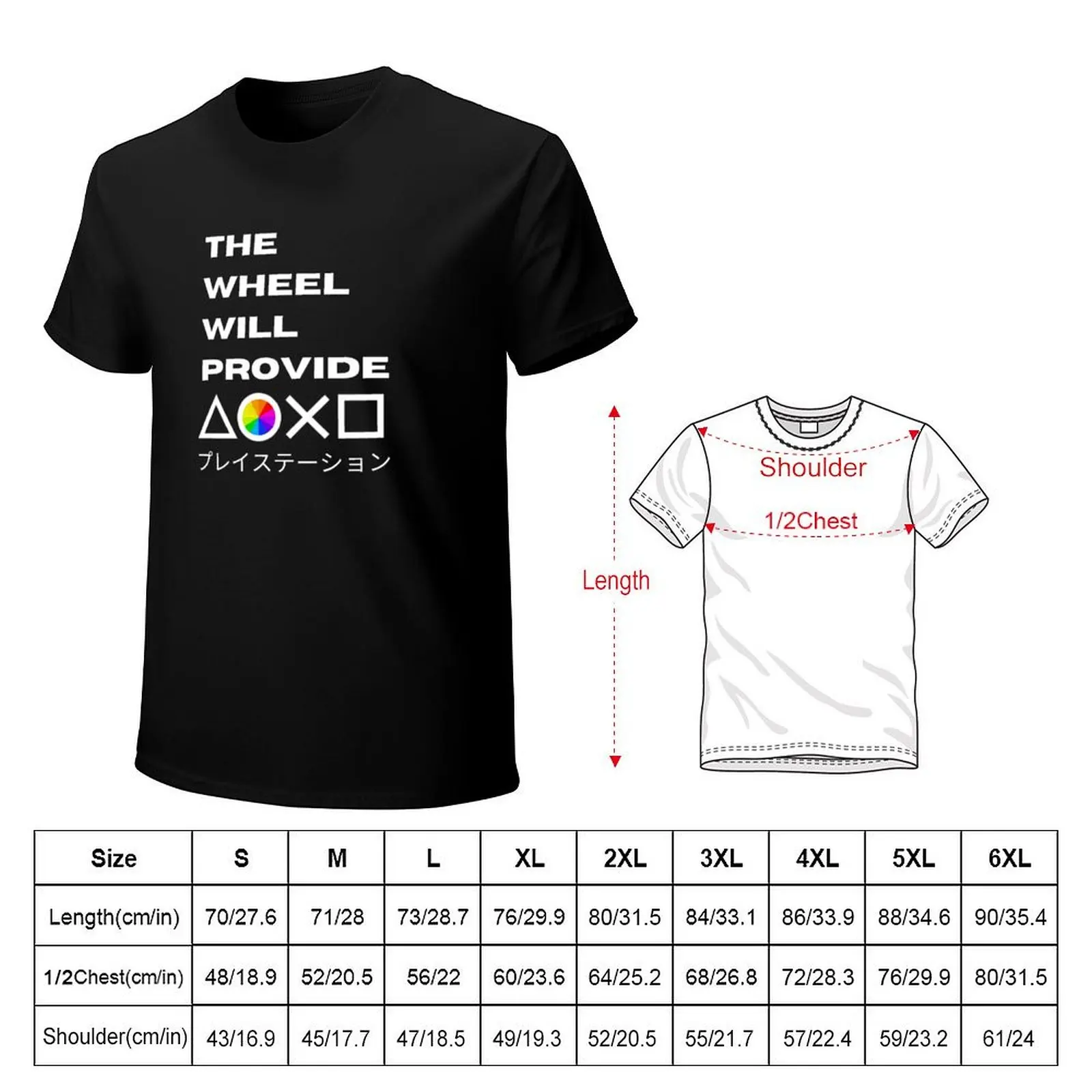 The Wheel Will Provide T-Shirt Street Style Casual Tee Shirt