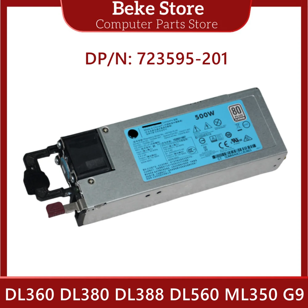 Fonte de alimentação Beke-Server, HP DL360, DL380, DL388, DL560, ML350, G9, HSTNS-PC40, 500W, 723594-001, 723595-501, 723595-201, 754377-001