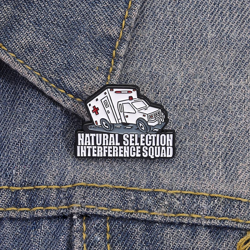 Creative Ambulance Enamel Brooches Natural Selection Interference Squad  Pin Backpack Clothes Lapel Badge Jewelry Accessories Gi