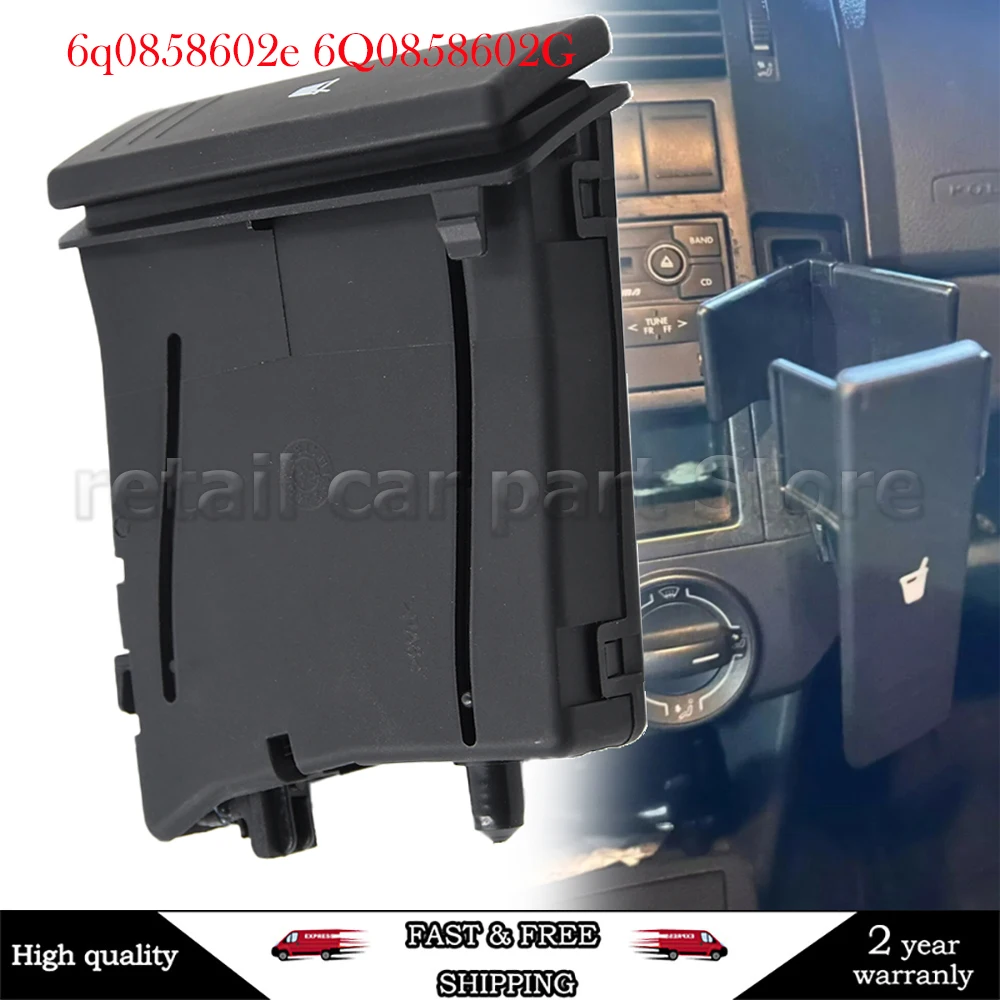 

Для Polo 9N 2002 2003 2004 2005 2006 2007 2008 2009 2010 автомобильный держатель для чашки на центральной консоли 6Q0 858 602 6Q 0858602 E