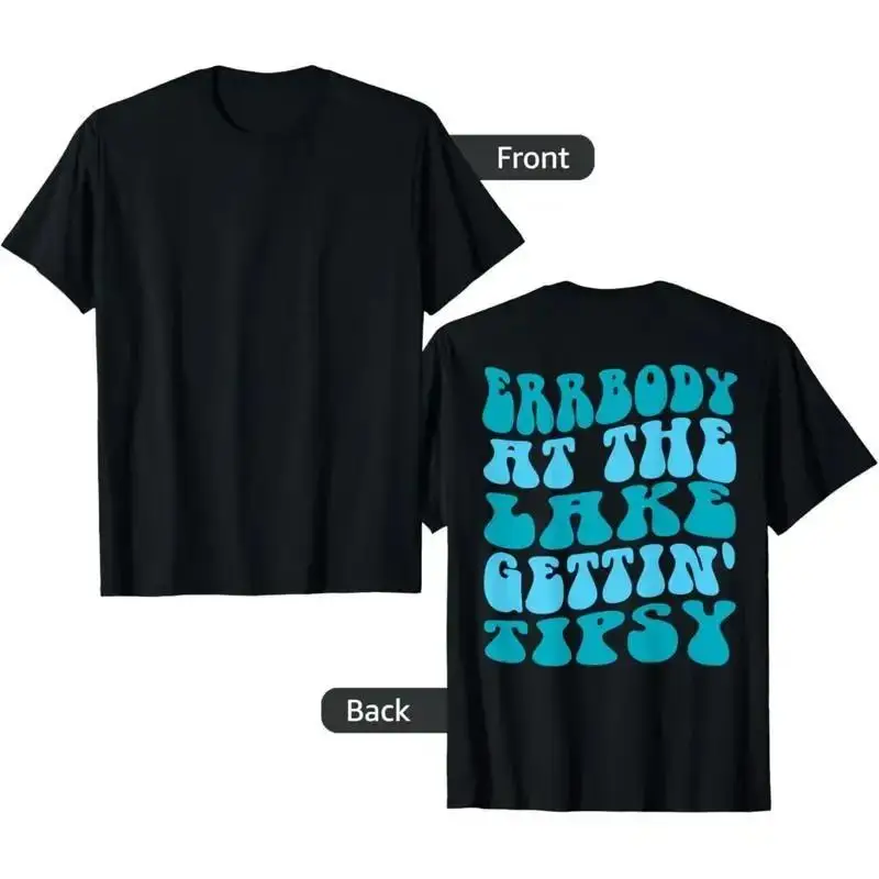 Everybody At The Lake Gettin Tipsy Life Daze T Shirt