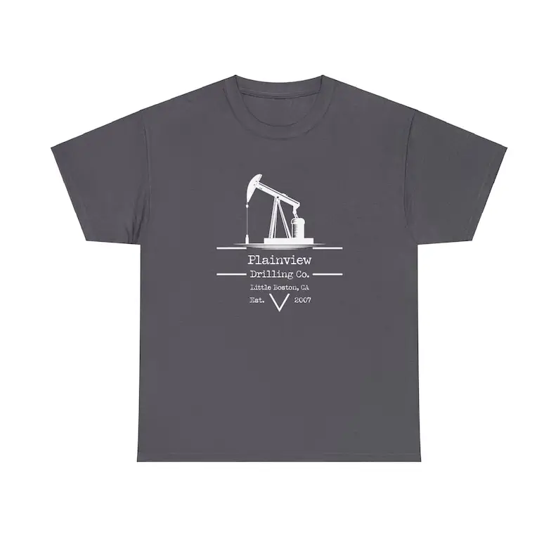 Plainview Drilling Co. t-shirt, There Will Be Blood movie reference