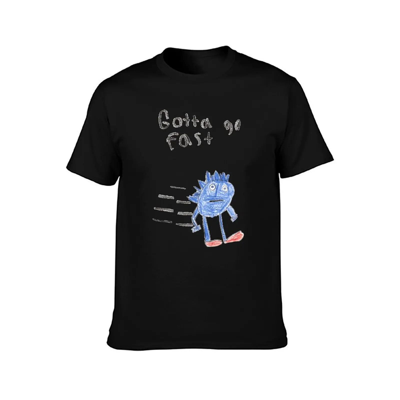 Gotta Go Fast T-Shirt Basic Comfort Fit for Men T-Shirt