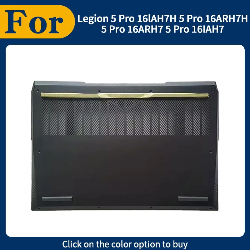 

New Bottom Cover 5CB1F37142 For Legion 5 Pro 16IAH7H 16ARH7H 16ARH7 16IAH7 82RF 82RG