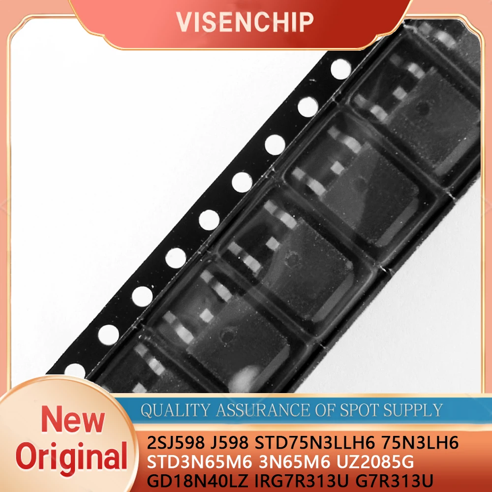 10pieces 2SJ598 J598 STD75N3LLH6 75N3LLH6 75N3L STD3N65M6 3N65M6 3N65 UZ2085G STGD18N40LZT4 GD18N40LZ IRG7R313U G7R313U TO-252