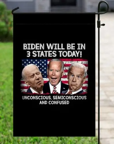 Biden Will Be In 3 States Today Flag, Funny Biden Flag, Fjb House Flag, Garden F