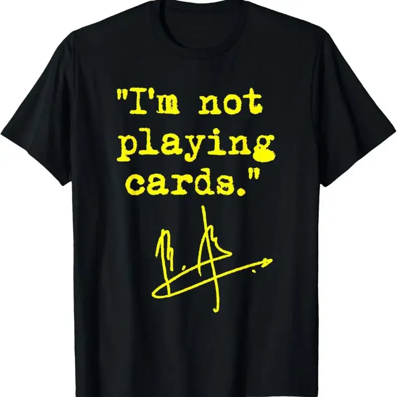 I'M Not Playing Cards Zelenskyy T Shirt