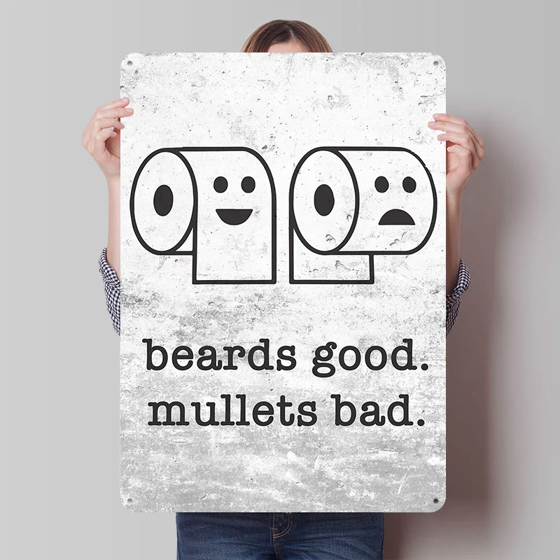 Beards Good Mullets Bad Metal Poster Custom Wall Art Retro Vintage Tinplate Signs for Man Cave Living Room Decoration Desk Decor