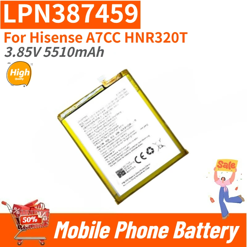 LPN387459 High Quality Phone Battery 3.85V 5510mAh For Hisense A7CC HNR320T Brand New Replacement Battery