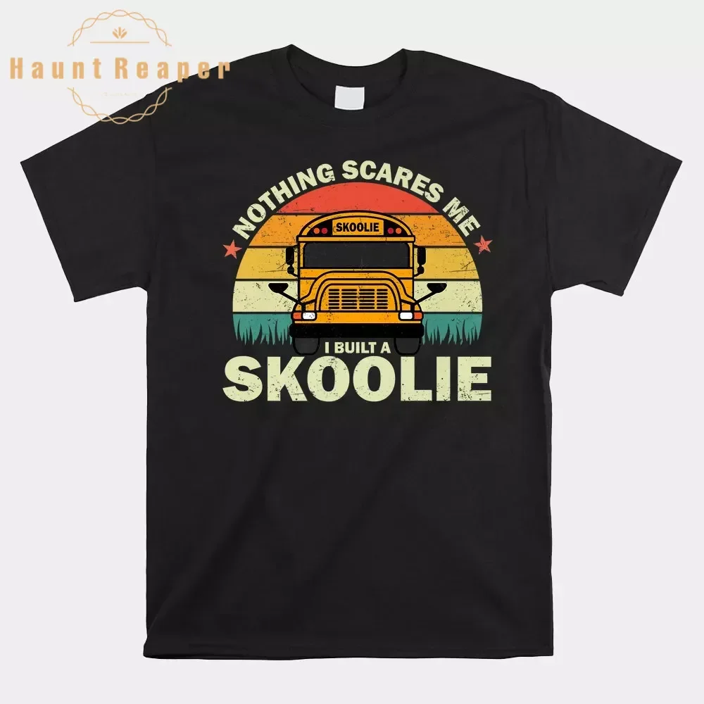 Haunt Reaper Men T Shirt Nothing Scares Me I Built A Skoolie. Cool Skoolie Shirt For Men Custom T-Shirt Rife Printed