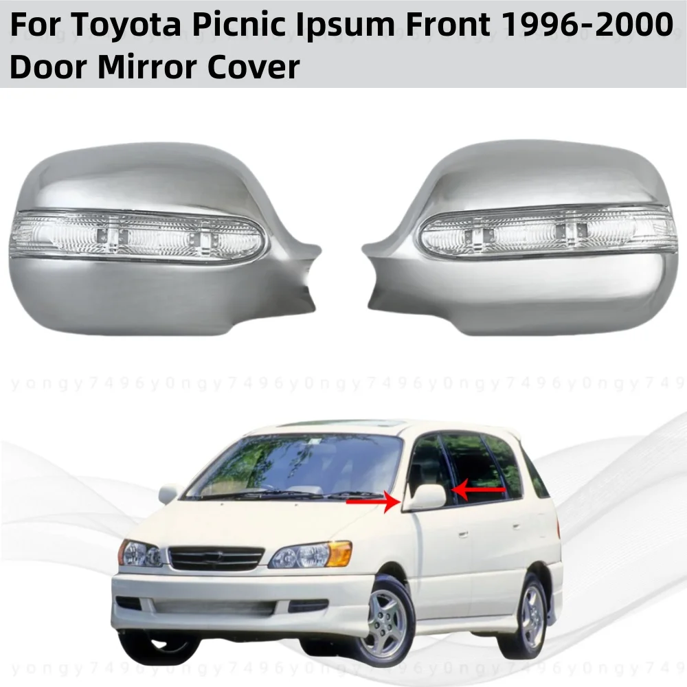 

Chrome Rearview Car Accessories Trim Side Door Mirror Covers With LED For Toyota Picnic Ipsum Front 1996 1997 1998 1999 2000
