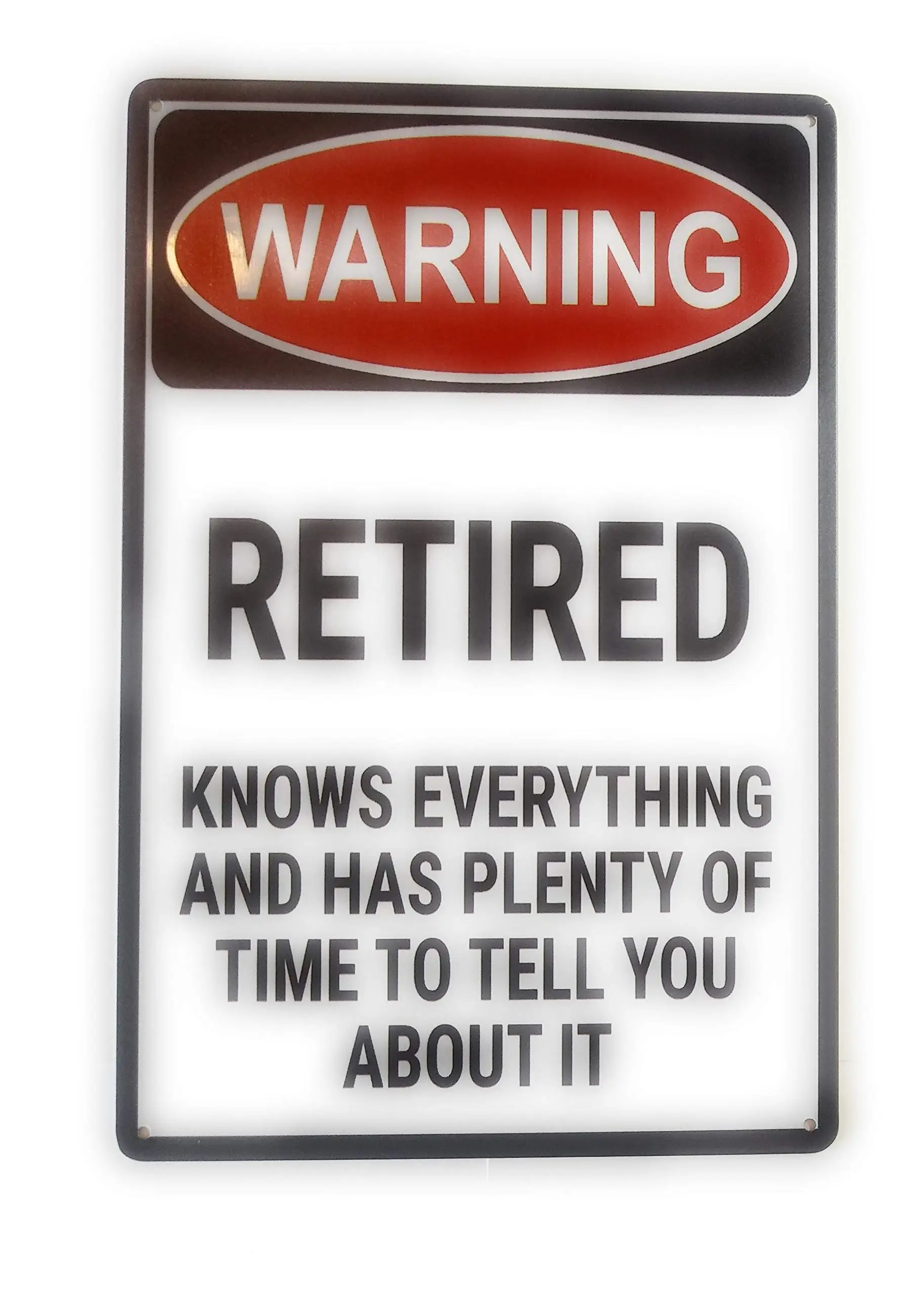 Warning Retired Metal Tin Sign Man Cave, Kitchen Sign, Vintage Sign, Home Decor, Retro Sign, Novelty Sign 8-Inch by 12-Inch | TS