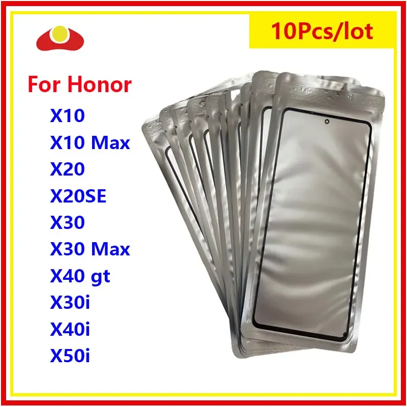 10Pcs LCD Touch Screen Front Outer Glass Lens For Huawei Honor X10 X20 X20SE X30 Max X40 GT X30i X40i X50i Lamination OCA