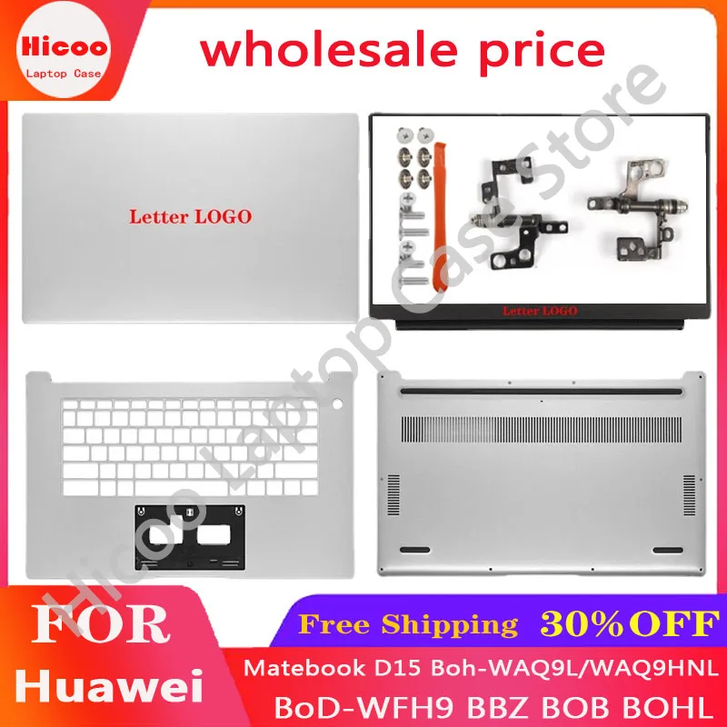 New LCD Back Cover For Huawei Matebook D15 Boh-WAQ9L/WAQ9HNL BoD-WFH9 BBZ BOB BOHL Front Bezel Palmrest Bottom Case Hinges