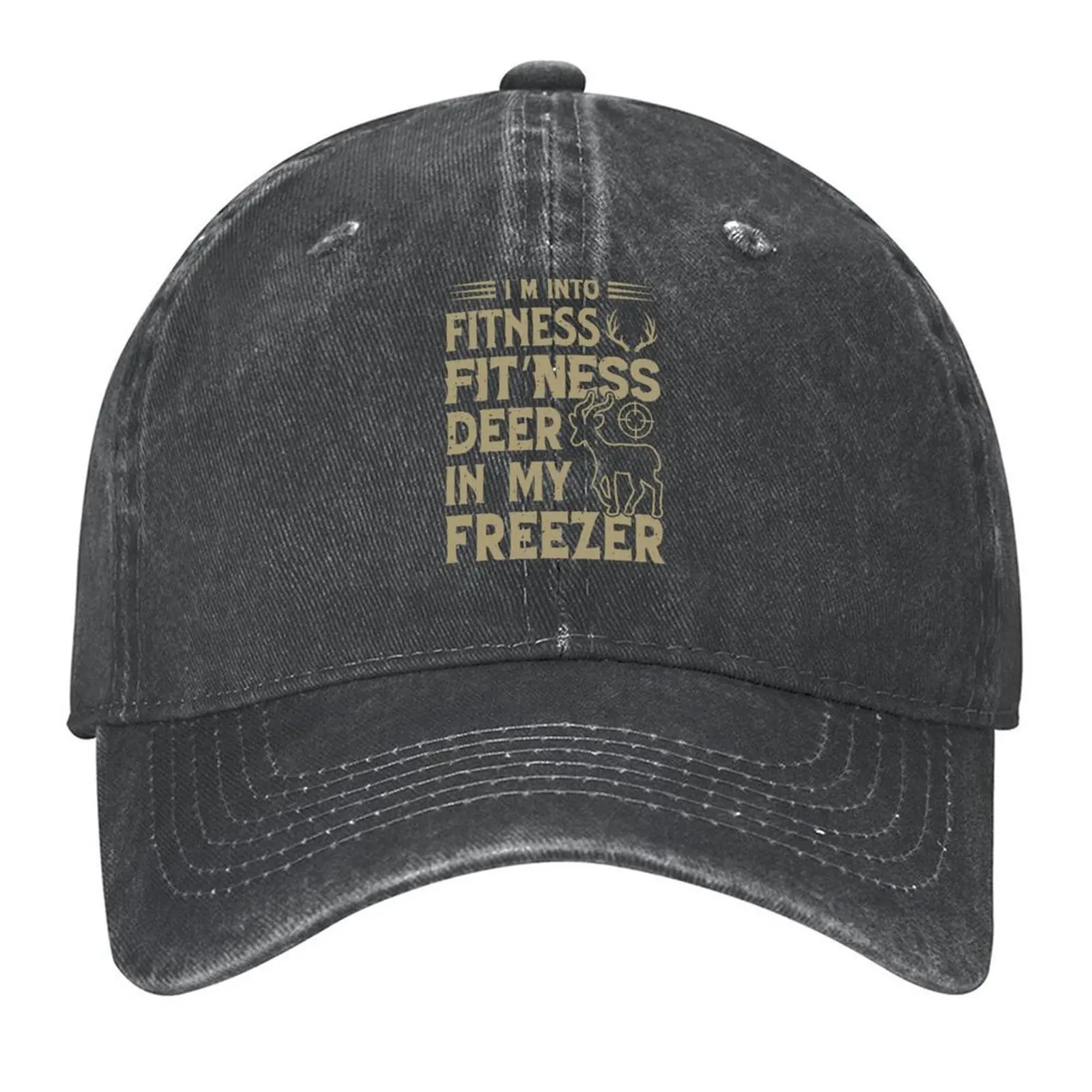 

I'm Into Fitness Fit'ness Deer In My Freezer, Humor Deer Hunting Quote, Hunter Baseball Cap