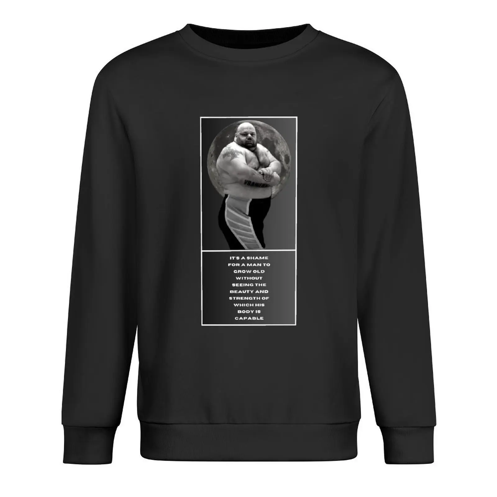

Kyriakos Grizzly It is a shame for a man to grow old without seeing the beauty and strength of which his body is capabl Pullover