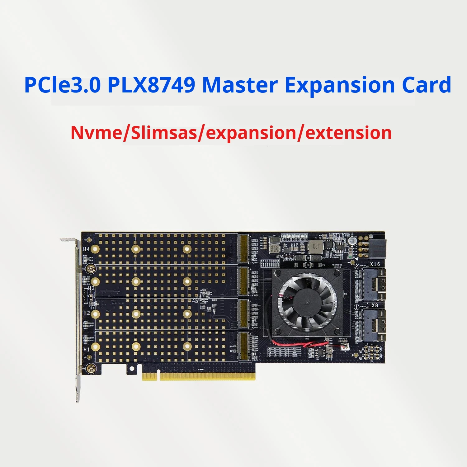

PLX/PEX8749/PCIe 3.0 expansion card/Nvme/Slimsas/four-disk/graphics card/in-out