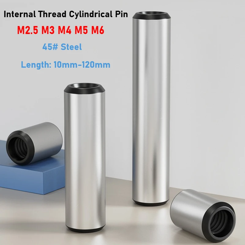 M2.5 M3 M4 M5 M6 GB120 45 # Steel Quenched Single Internal Thread Cylindrical Pin Positioning Tapping Pin OD 4mm-10mm