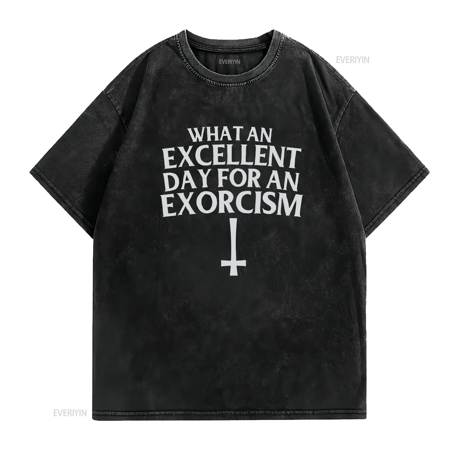 What an Excellent Day for Exorcism unisex T Shirt vintage Washed Stretched Soft graphic designer clothes Slightly Breathable