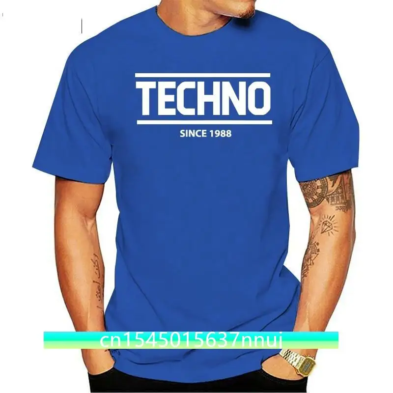 

TECHNO T SHIRT TECHNO SINCE 1988 MUSIC RAVE FESTIVAL TEE New T Shirts Funny Tops Tee New Unisex Funny Tops