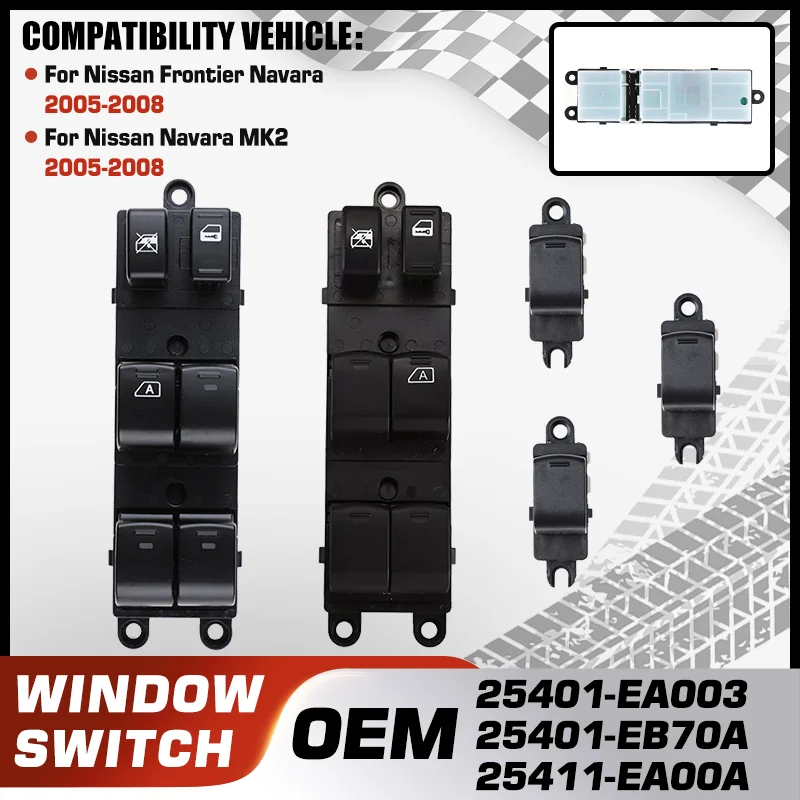

25401-EA003 25401-EB70A 25411-EA00A Window Regulator Control Switch For Nissan Frontier Navara Nissan Navara 2005 2006 2007 2008