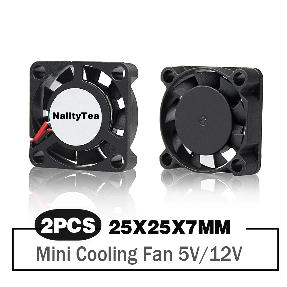 Nality Tea-miniventilador de refrigeración sin escobillas, Enfriador de 2 pines, 25x25x7mm, DC 5V, 12V, Chipset, 2507