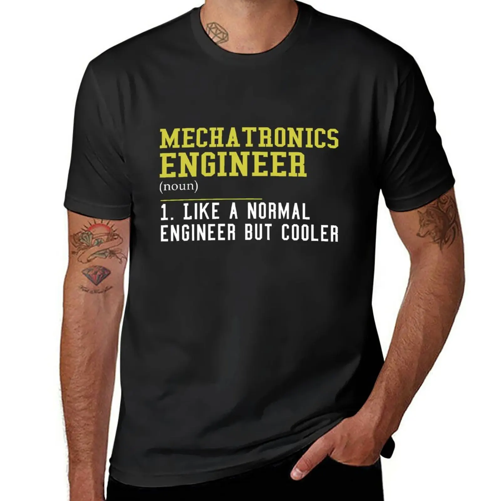 

New Mechatronics Engineer Like A Normal Engineer But Cooler T-Shirt custom t shirt Oversized t-shirt mens t shirts