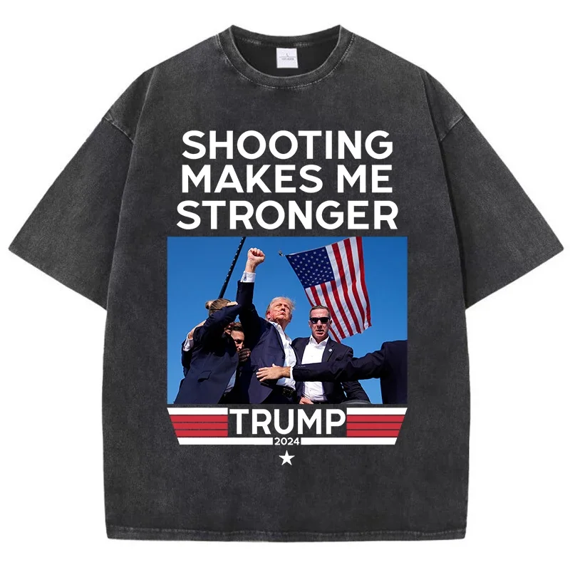 Trump Shooting Makes Me Stronger Washed T-shirts Retro Cotton Tees Shirts Loose Comfortable Short Sleeved  Summer Creative Top