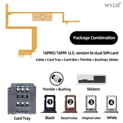 2024 WYLIE NEW For iPhone 16 Pro /16 Pro Max US Version Dual SIM Card Cable+Card Tray+Card Slot+Thimble+Bushing+Sticker Combine