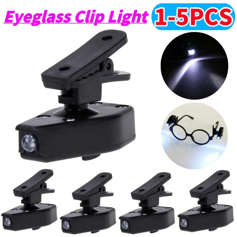 1-5Pcs Mini Eyeglass Clip Light Flashlight Glasses Reading Lamp LED Light Universal Flashlight Glasses Reading Lamp Clip Lights