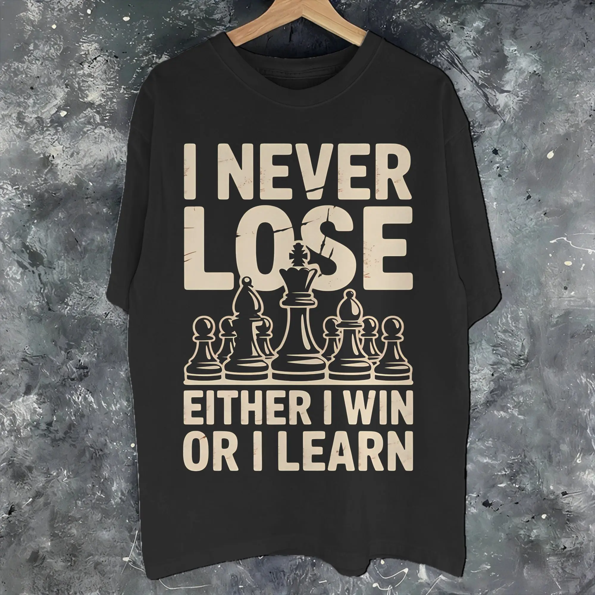 I Never Lose Either I Win Or I Learn Tee Shirt for Men Women Printed T Shirts Chess Lovers 100% Cotton Clothes