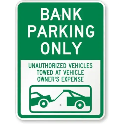 Bank Parking Unauthorized Towed Aluminum Weatherproof Sign p1071 sign