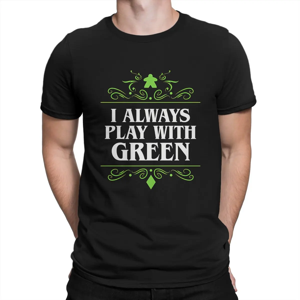 I Always Play With Green Board Games Addict T Shirt Men's   Cotton Novelty T-Shirts Crewneck Catans Tee Shirt Short Sleeve