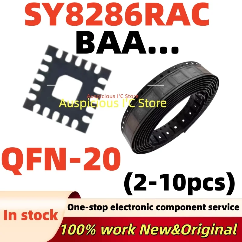 (2-10pcs) SY8286R SY8286RAC SY8286 (BAA5XA BAA4DE BAA6FR BAA...) QFN-20