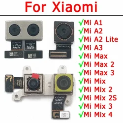 Rear Back Camera For Xiaomi Mi A1 5X A2 Lite 6X A3 Max 2 Mix 2S 3 Camera Module Backside View Replacement Spare Parts