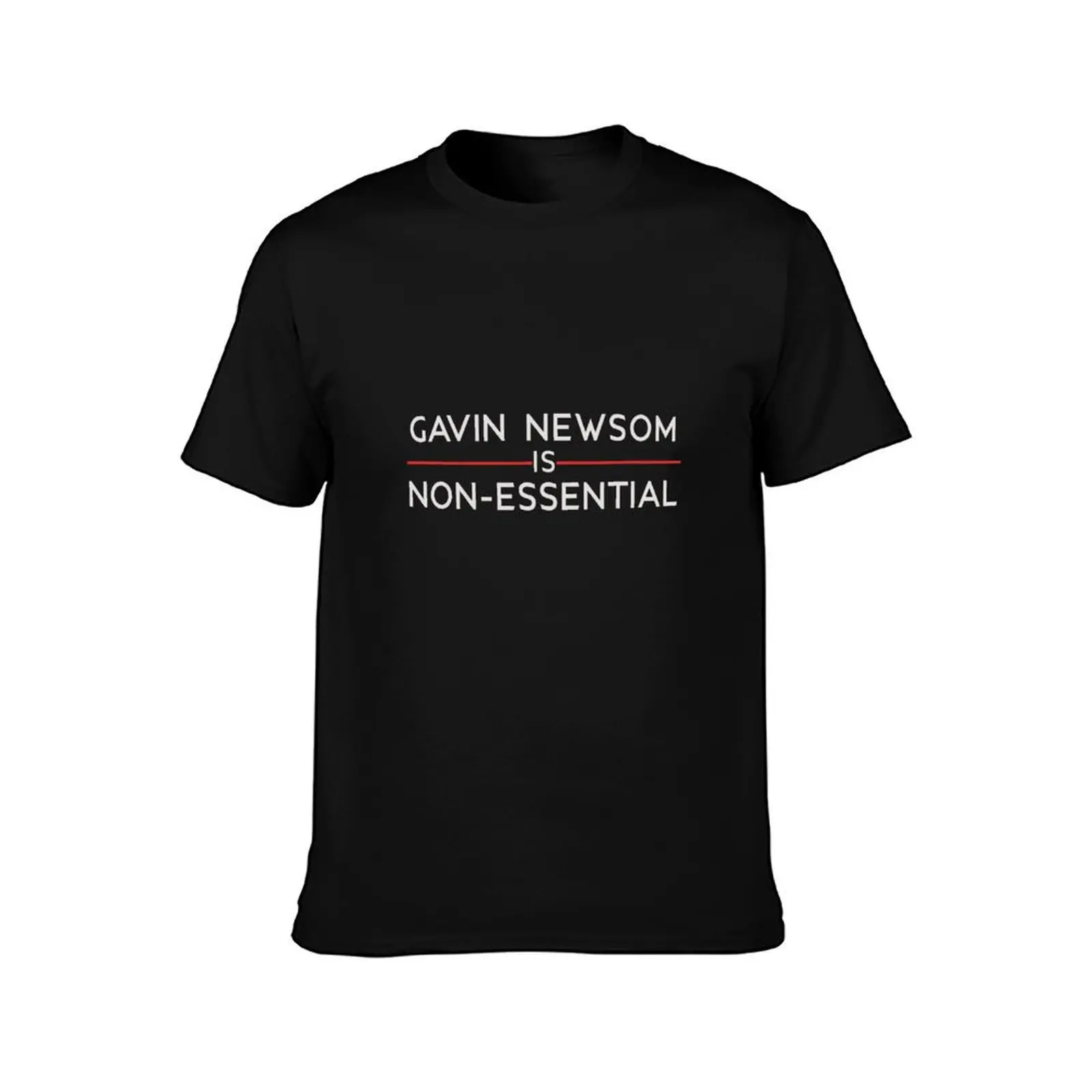 gavin newsom non essential anti california governor - defund newsom T-Shirt Classic Basic Casual T-Shirt