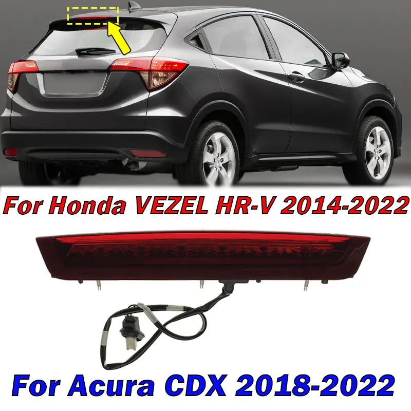 

Car Accessories For Honda VEZEL HR-V HRV 2014-2022 For Acura CDX 2018-2022 High Mounted Brake Light Third Brake Lamp 34270T7AH01