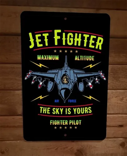 Jet Fighter Air Force The Sky is Yours Military  Metal Wall Sign Poster