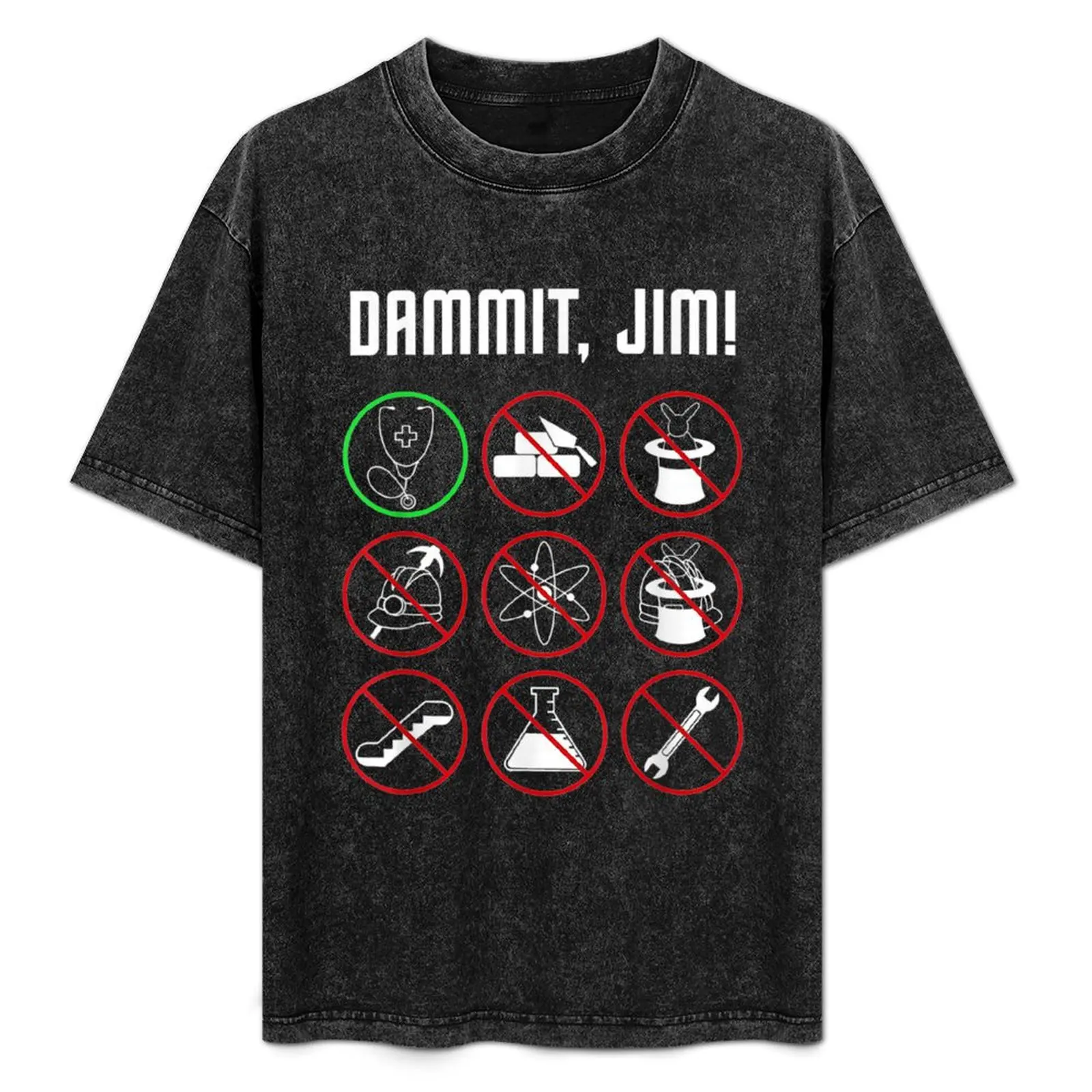 

Dammit Jim Funny Nurse Gift T-Shirt t shirt man designer man t shirts graphic T-Shirt