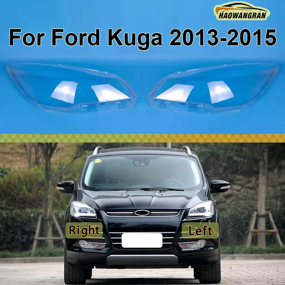 

For Ford Kuga 2013 2014 2015 Headlights Shell Transparent Lampshdade Headlamp Cover Lamp Shade Plexiglass Replace Original Lens