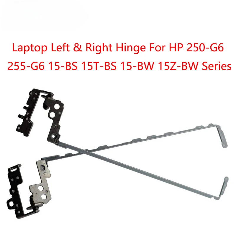 Laptop Left & Right LCD Hinge for HP 250-G6 255-G6 15-BS 15T-BS 15-BW 15Z-BW Series 15-BS020WM