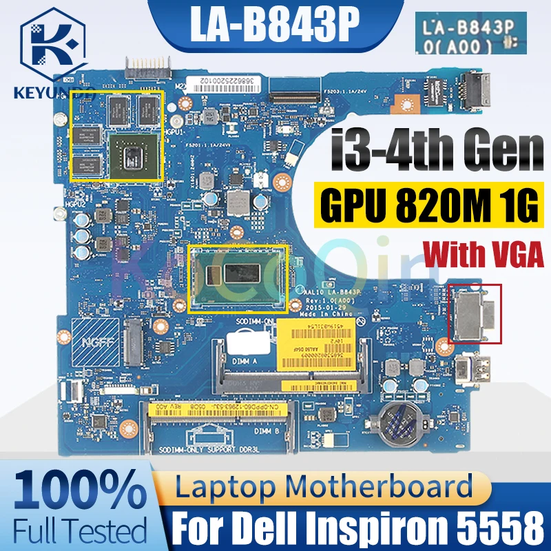 

LA-B843P For Dell Inspiron 5558 Notebook Mainboard i3-4th Gen CPU UMA or DIS 03CCDC 0C65T5 0730VM Laptop Motherboard Full Tested