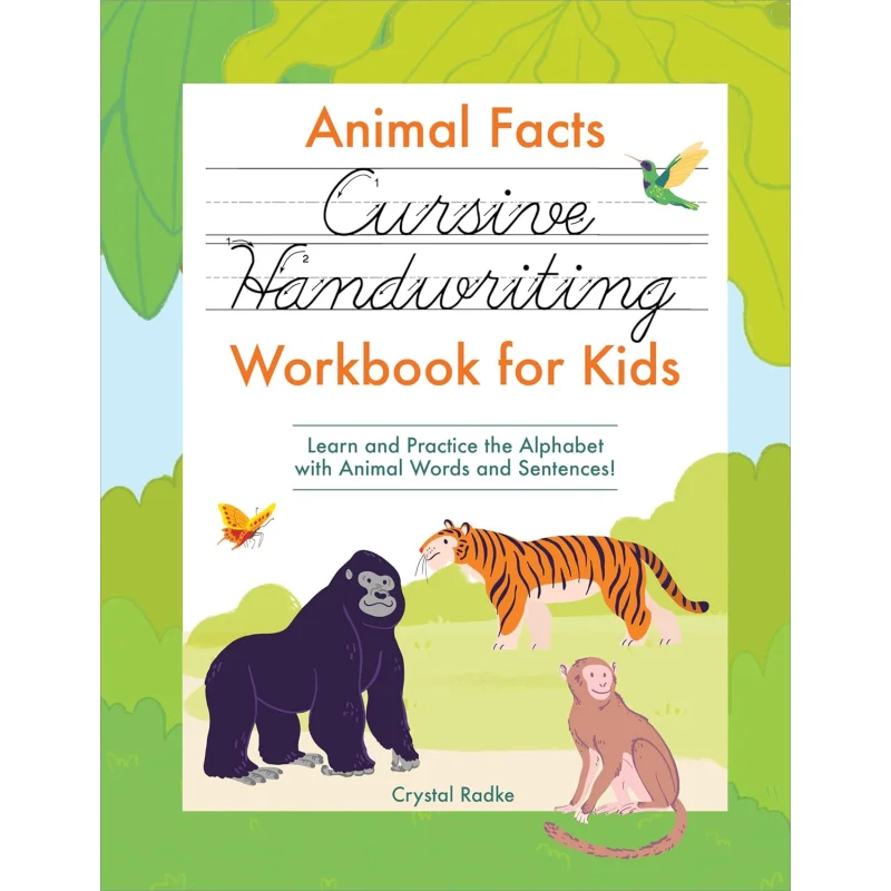 

Animal Facts Cursive Handwriting Workbook For Kids Learn And Practice The Alphabet With Animal Words And Sentences 9781685394318